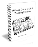 Ultimate Guide to GPS Tracking Systems