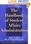 The Handbook of Student Affairs Administration : A Publication of the National Association of Student Personnel Administrators