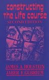 Constructing the Life Course (The Reynolds Series in Sociology)