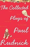 The Collected Plays of Paul Rudnick