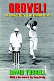 Grovel!: The Story and Legacy of the Summer of 1976