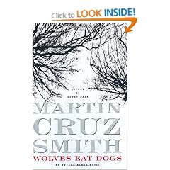 Wolves Eat Dogs: An Arkady Renko Novel