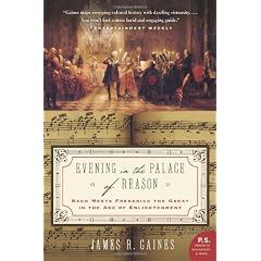 Evening In The Palace Of Reason: Bach Meets Frederick the Great in the Age of Enlightenment