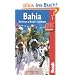 Bahia: The Heart of Brazil's Northeast (Bradt Travel Guide Bahia: The Heart of Brazil's Northeast)