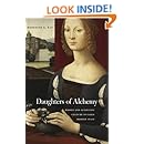 Daughters of Alchemy: Women and Scientific Culture in Early Modern Italy (I Tatti Studies in Italian Renaissance History)