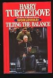 Tilting the Balance (Worldwar Series, Volume 2)