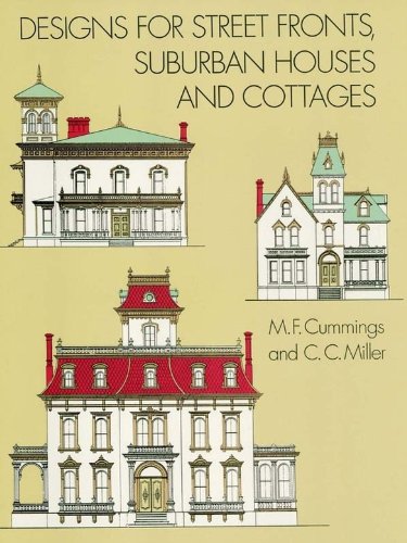 Designs for Street Fronts, Suburban Houses and Cottages (Dover Architecture)