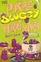 Quentin Quirk's Magic Works :Purple Sluggy Worry Warts