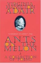 Ants on the Melon: A Collection of Poems