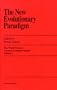 New Evolutionary Paradigm (The World Futures General Evolution Studies)