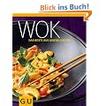 Wok - das Beste aus Asiens K�chen (Themenkochbuch)