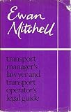 The transport manager's lawyer and transport operator's legal guide