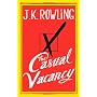 The Casual Vacancy by J.K. Rowling