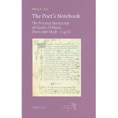 The Poet's Notebook: The Personal Manuscript of Charles d'Orleans (Paris, BnF MS fr. 25458)