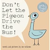 Don't Let the Pigeon Drive the Bus!by Mo Willems