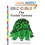 The Foolish Tortoise (World of Eric Carle)