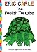 The+foolish+tortoise