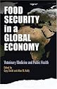 Food Security in a Global Economy: Veterinary Medicine and Public Health