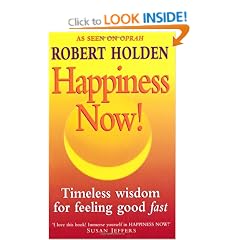 Happiness Now!: Timeless Wisdom for Feeling Good Fast
