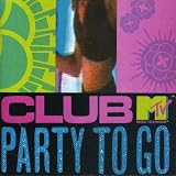Club MTV : Party to Go - Volume One