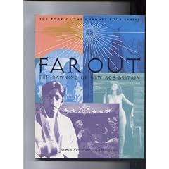 Far Out: The Dawning of New Age Britain