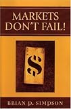 Markets Don't Fail!