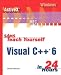  : Sams Teach Yourself Visual C++ 6 in 24 Hours (Sams Teach Yourself)