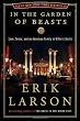 In the Garden of Beasts: Love, Terror, and an American Family in Hitler's Berlin