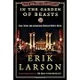 In the Garden of Beasts: Love, Terror, and an Amer&hellip by Erik Larson