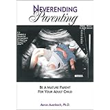 neverending parenting being a mature parent for your adult child