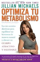 Optimiza tu metabolismo: Los tres secretos dietéticos para equilibrar tus hormonas de manera natural y obtener un cuerpo atractivo y saludable (Vintage Espanol) (Spanish Edition)