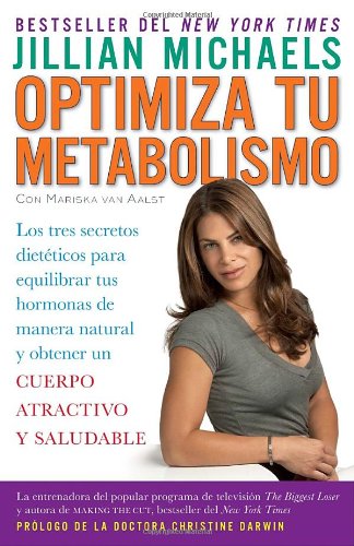 Optimiza Tu Metabolismo: Los Tres Secretos Dieta(c)Ticos Para Equilibrar Tus Hormonas de Manera Natural y Obtener Un Cuerpo Atractivo y Saludab (Vintage Espanol)