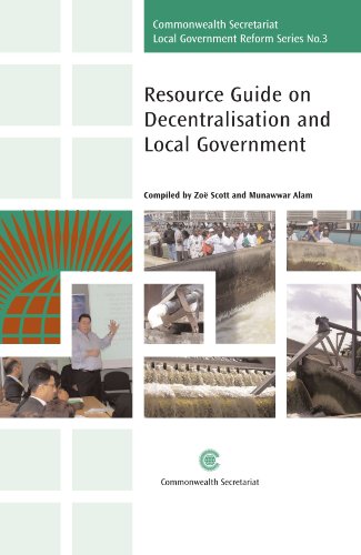 Resource Guide on Decentralisation and Local Government (Commonwealth Secretariat Local Government Reform Series)
