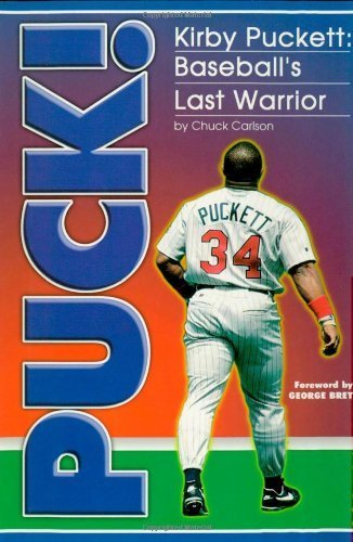 Puck Kirby Puckett by Carlson, Chuck (1997) Hardcover