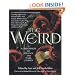 The Weird: A Compendium of Strange and Dark Stories