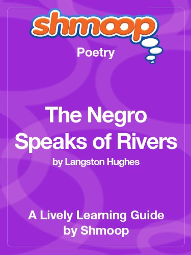 The Negro Speaks of Rivers: Shmoop Poetry Guide