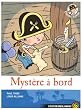 Plume le pirate, Tome 4 : Myst�re � bord !