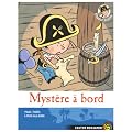 Plume le pirate, Tome 4 : Myst�re � bord !