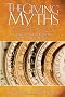The Giving Myths: Giving Then Getting the Life You've Always Wanted The Giving Myths: Giving Then Getting the Life You've Always Wanted