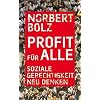 Profit f�r alle: Soziale Gerechtigkeit neu denken