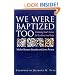 We Were Baptized Too: Claiming God's Grace for Lesbians and Gays
