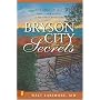 Bryson City Secrets: Even More Tales of a Small-Town Doctor in the Smoky Mountains