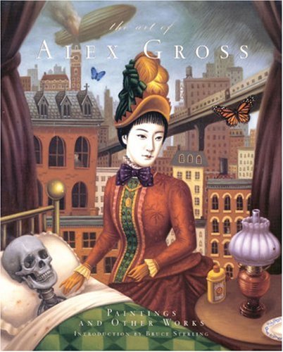 The Art of Alex Gross: Paintings and Other Works