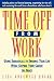 Book Time Off From Work: Using Sabbaticals To Enhance Your Life While Keeping Your Career On Track