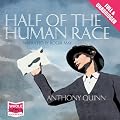 Half of the Human Race (Unabridged)