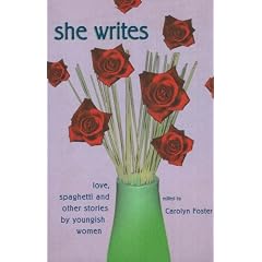 She Writes: Love, spaghetti and other stories by youngish women