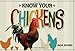 Know Your Chickens
