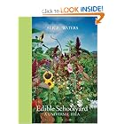 Edible Schoolyard: A Universal Idea by Alice Waters