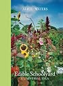 Edible Schoolyard: A Universal Idea
