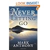Never Letting Go: Heal Grief with Help from the Other Side